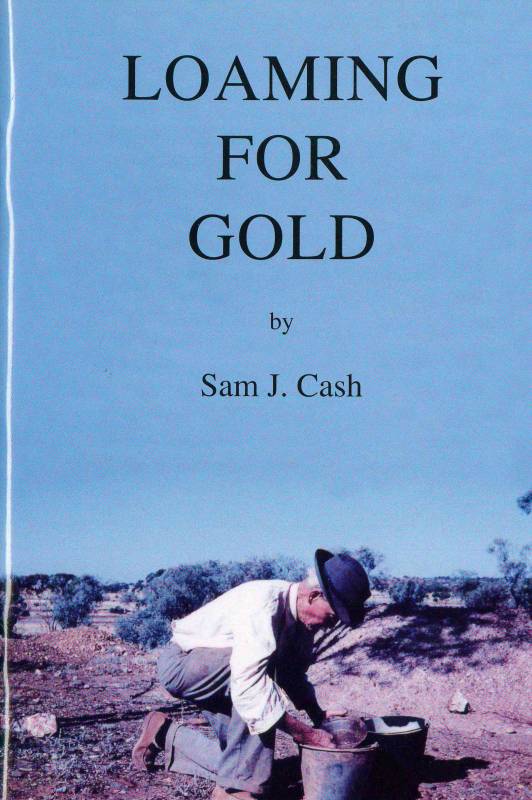 Loaming For Gold by Sam Cash